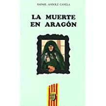 La muerte en Aragón, Zaragoza, Mira ed., 1995.