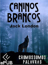 Caninos Brancos