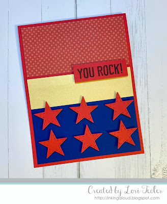 You Rock card-designed by Lori Tecler/Inking Aloud-stamps and dies from Lil' Inker Designs