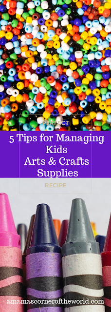 Pinnable graphic for 5 Tips for Managing Kids Arts & Crafts Supplies