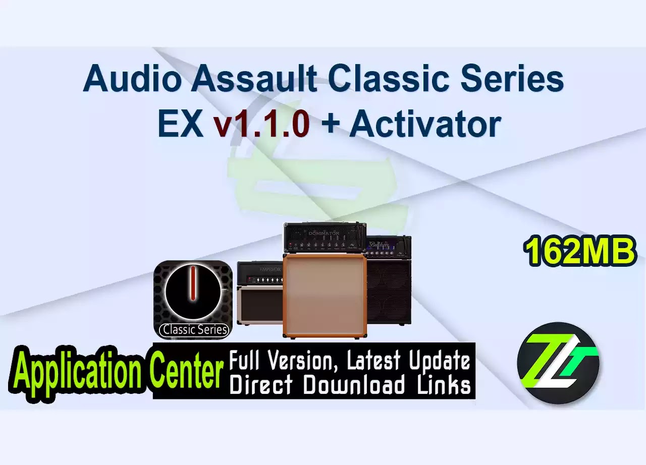Audio Assault Classic Series EX v1.1.0 + Activator