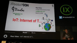 RootedCon 2018 - Raul Siles - IoT: Internet Of T...