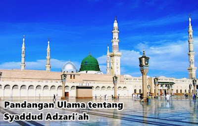 Pandangan Ulama tentang Syaddud Adzari’ah