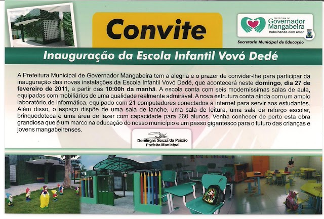 Inauguração da Escola Infantil Vovó Dedé, neste domigo apartir das 10:00 horas