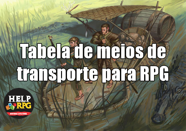 Tabela de meios de transporte para RPG.