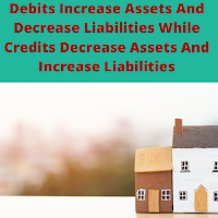 Debits And Credits For Assets And Liabilities