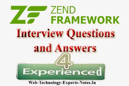 Zend Framework Interview Questions and Answers for Experienced