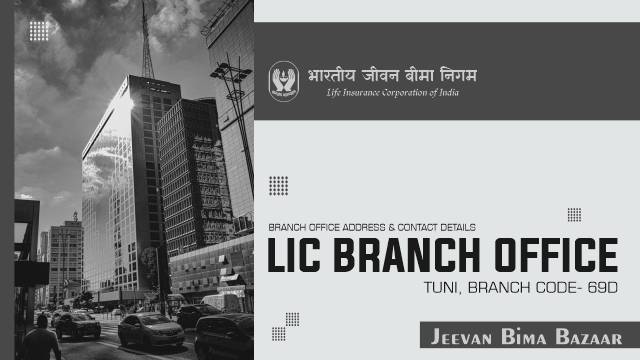 LIC Branch Office Tuni 69D