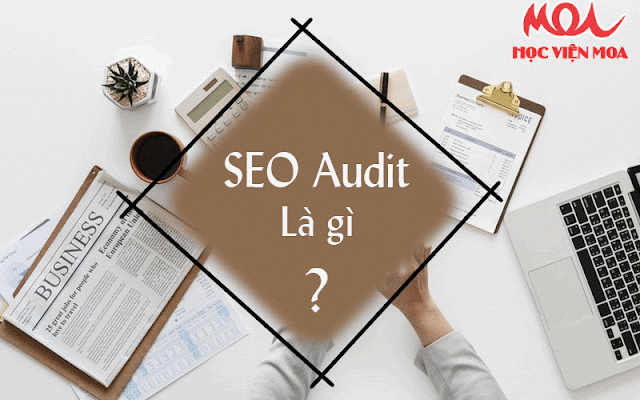 hình những vật trong văn phòng, có bàn tay người, 1 hình vuông nâu ở giữa với chữ SEO Audit là gì màu trắng