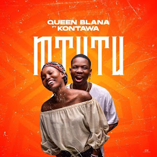 AUDIO | Queen blana Ft. Kontawa – MTUTU (Mp3 Audio Download)