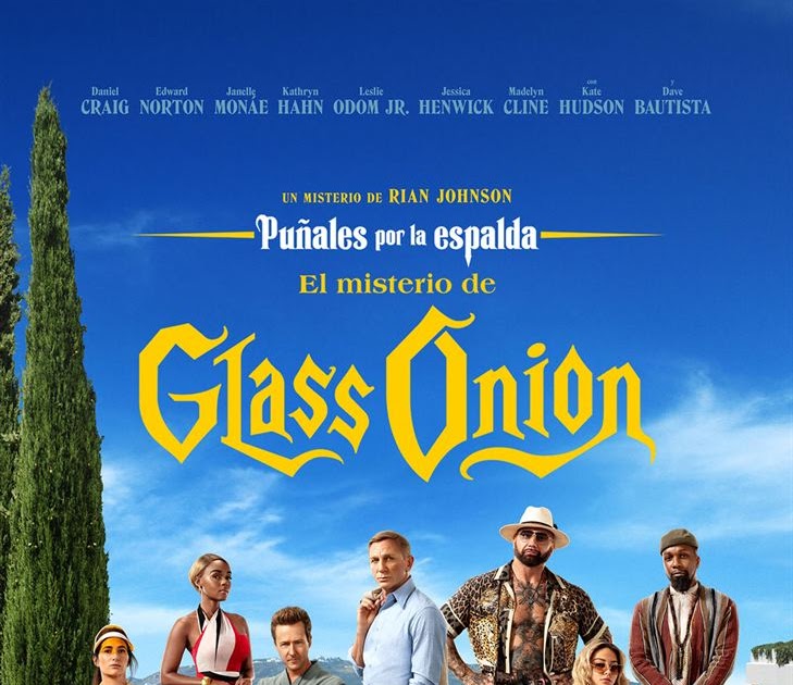 PUÑALES POR LA ESPALDA: EL MISTERIO DE GLASS ONION, Crítica Sin Spoilers De Este Nuevo Misterio Encebollado Para BENOIT BLANC