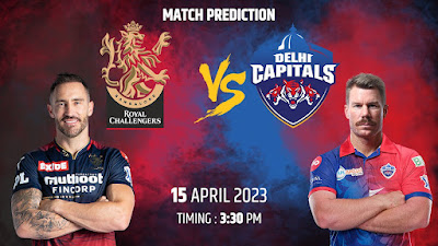 RCB vs DC Match Prediction IPL 2023: Match Details, Pitch Report, and Playing XI