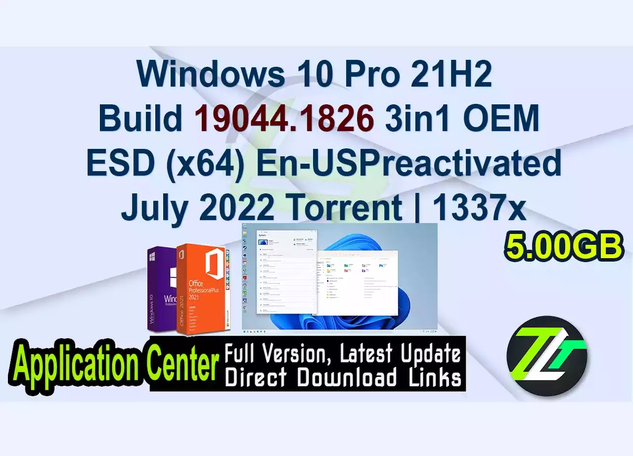 Windows 10 Pro 21H2 Build 19044.1826 3in1 OEM ESD (x64) En-US Preactivated July 2022 Torrent | 1337x