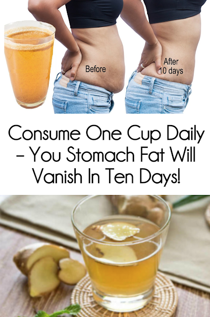 Consume One Cup Daily - You Stomach Fat Will Vanish In Ten Days!