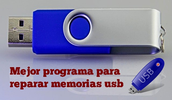 programa para reparar pendrive dañado