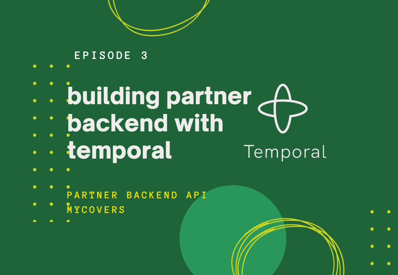 Partner App Backend Integration using Temporal.io (Partner Backend API - ep 3)