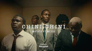 New Audio|Matata Ft Mejja-Chini Chini|DOWNLOAD OFFICIAL MP3 