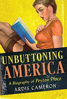 An image of the book cover of Unbuttoning America: A biography of "Peyton Place" by Ardis Cameron
