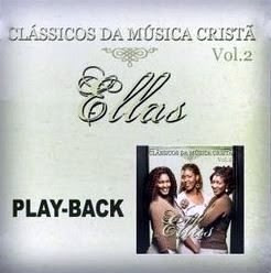 Ellas - Clássicos da Música Cristã Vol.2 (Playback) 2010