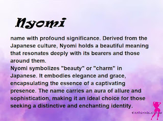 meaning of the name "Nyomi"