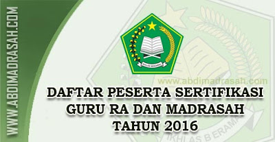 Daftar Peserta Sertifikasi Guru RA serta Madrasah (MI, Mts serta MA)
Tahun Ini Bagi atau bisa juga dikatakan untuk Mapel Umum