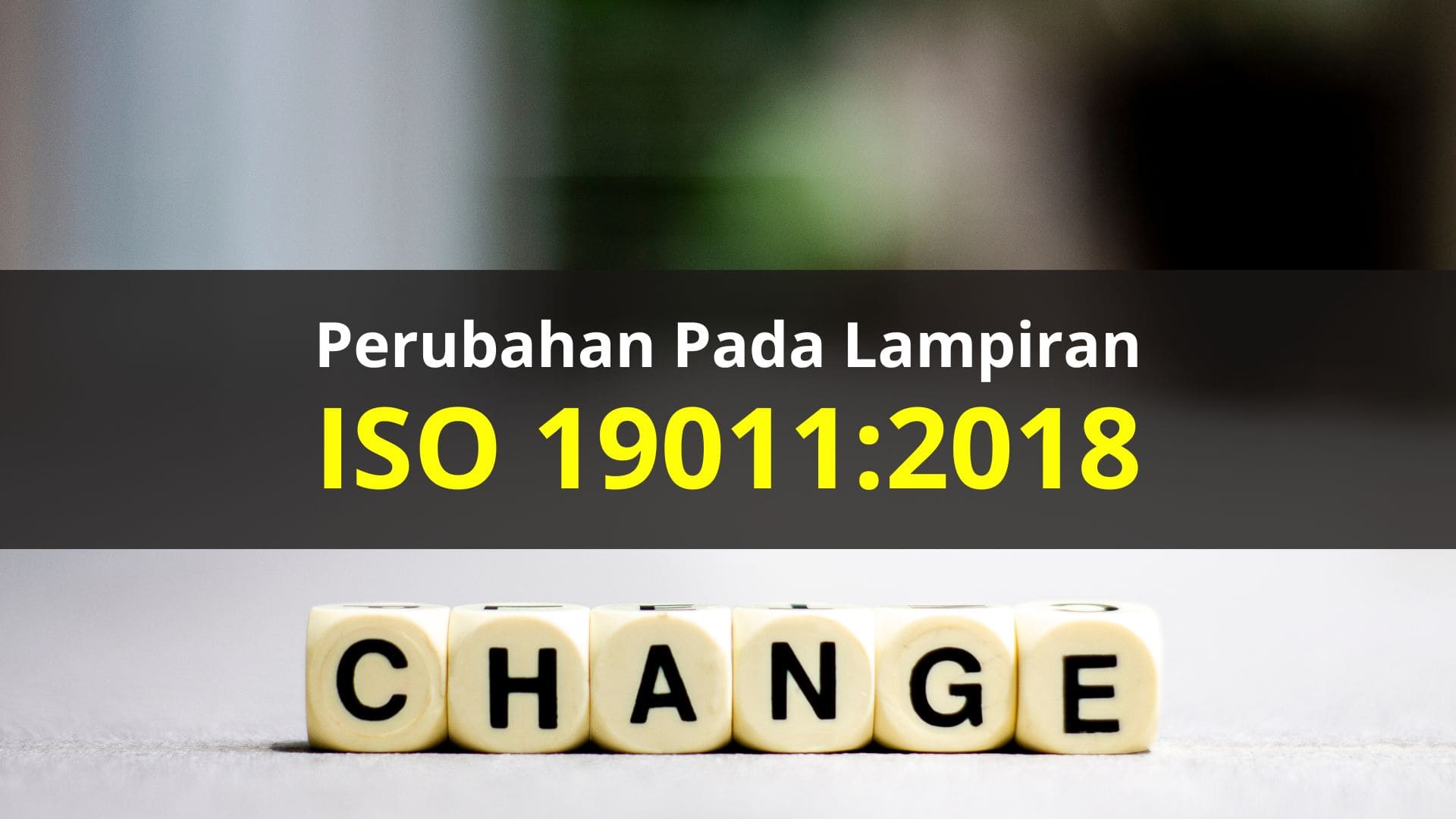 Perubahan pada lampiran ISO 19011:2018