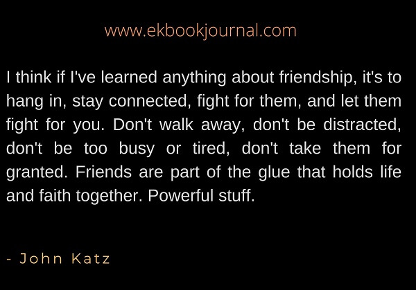 John Katz quote | Friendship Quote
