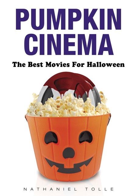 Pumpkin Cinema the best movies for halloween book