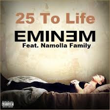 Eminem - 25 To Life (Feat. Namolla Family)