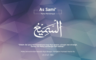 Asmaul Husna - As Saami' (Yang Maha Mendengar) - (twitter.com)