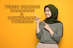 Video Ucapan Ramadhan 1444 H - 2023 dan Download Twibbon