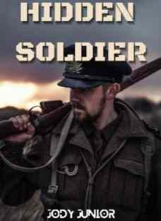 Novel Hidden Soldier Karya Jody Junior Full Episode