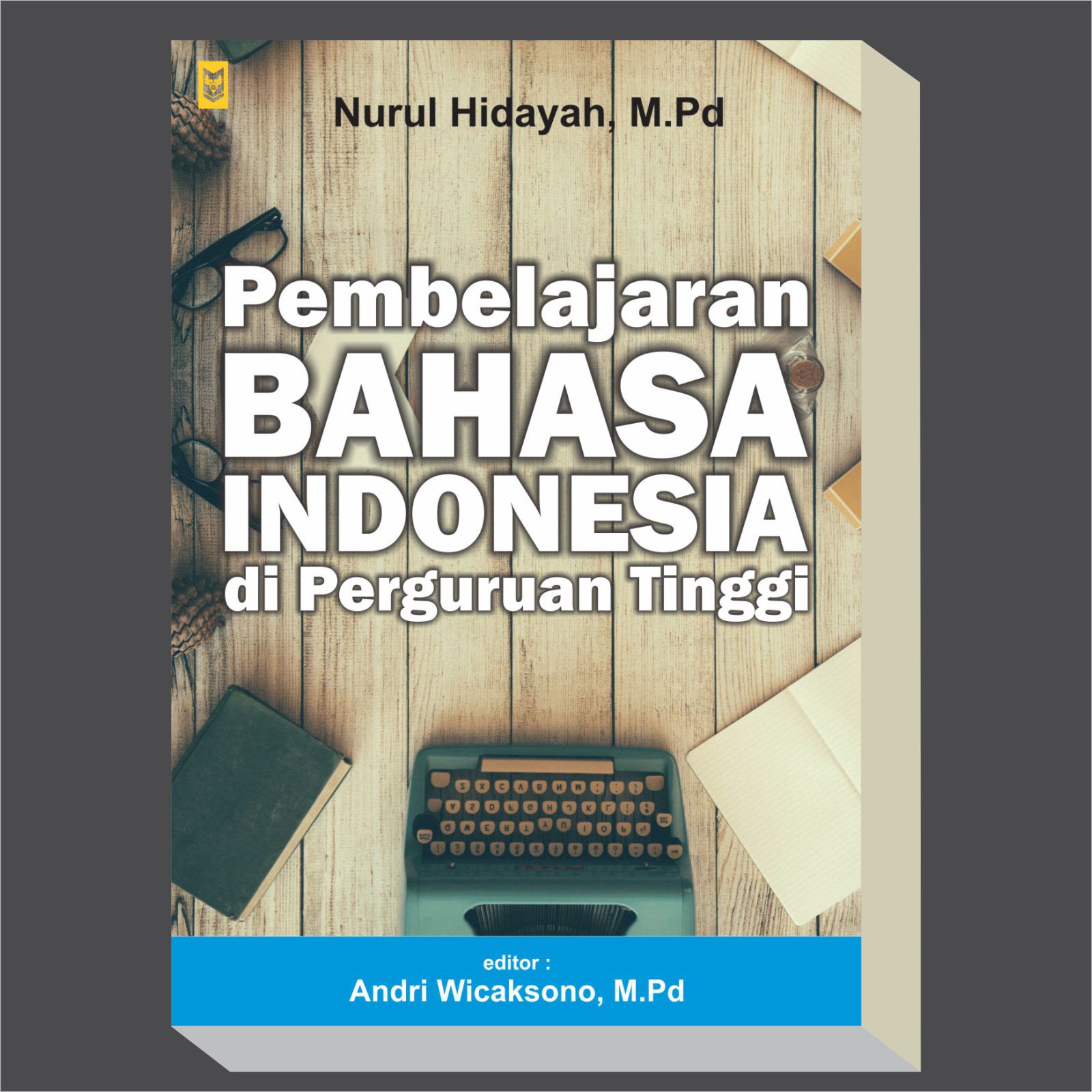 Pembelajaran Bahasa Indonesia di Perguruan Tinggi