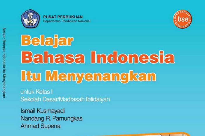 Bahasa Indonesia Kelas 1 SD/MTs - Ismail