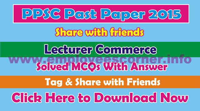 PPSC Lecturers Commerce Jobs Past papers Download