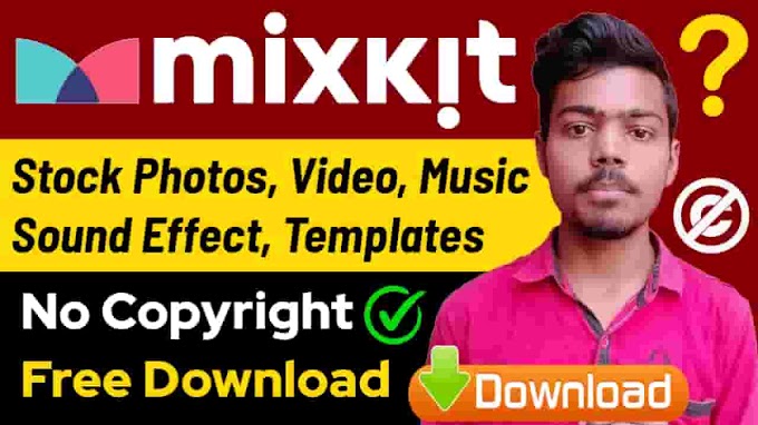 What is Mixkit ? Mixkit Copyright Free Music, Images, Video, Video Templates Download | Mixkit Tutorial | Nikhil Technology