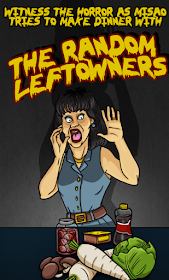 A picture draw in the style of a vintage horror movie posters shows a Japanese woman with poofy, 80’s hair screaming in horror at a random assortment of leftovers (daikon radish, red bean paste, pickled umeboshi plums, lettuce, soy sauce, and mushrooms) in front of her. In creepy looking, dripping, front across the top it says “Witness the horror as Misao tries to make dinner with ‘The Random Leftovers!’"