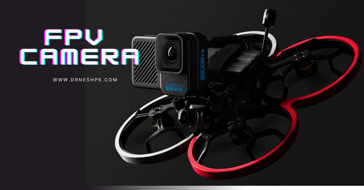 What Is FPV Camera Technology In Drones?