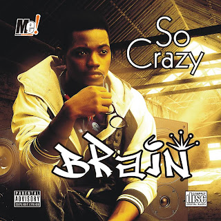 Brain - So Crazy (DOWNLOAD)