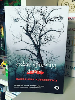 #141 'Gdzie śpiewają diabły' Magdalena Kubasiewicz