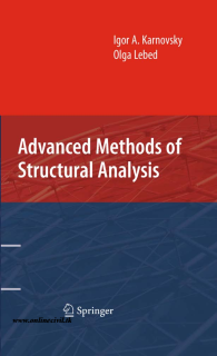 Advance Method Of Structural Analysis by Igor A. Kamosky and Olga Lebed PDF Free Download