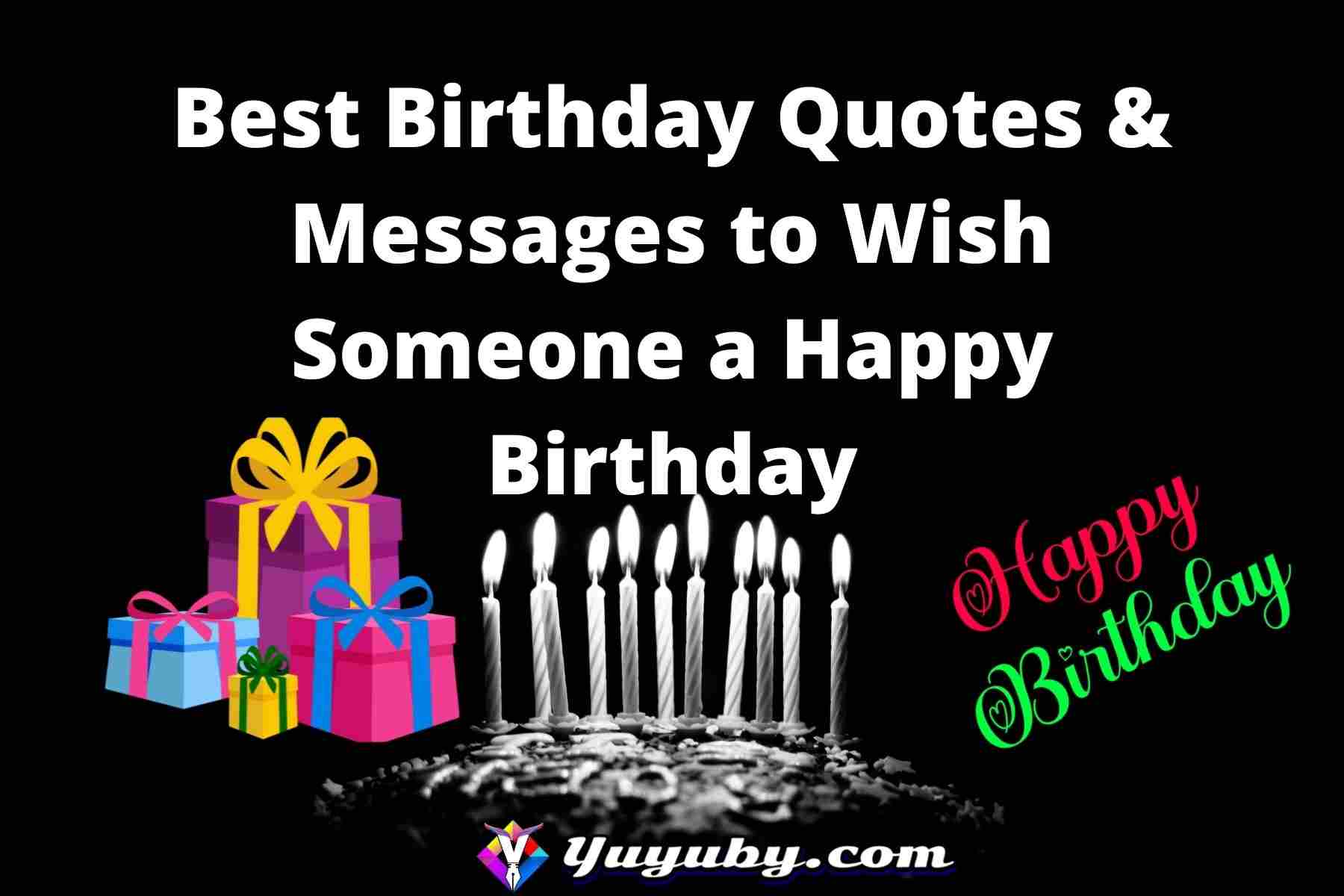 Best Birthday Quotes & Messages to Wish Someone a Happy Birthday