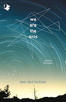 We are the ants di Shaun David Hutchinson