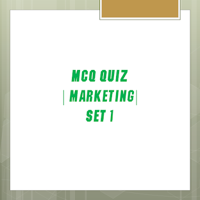 Marketing MCQ Set 1