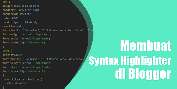 Membuat Syntax Highlighter Otomatis Terbaru di Blogger