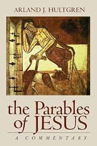 The Parables of Jesus: A Commentary