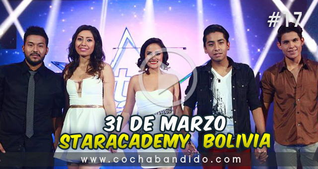 31marzo-staracademy-bolivia-cochabandido-blog-video.jpg