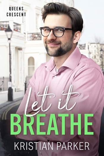 Let It Breathe by Kristian Parker