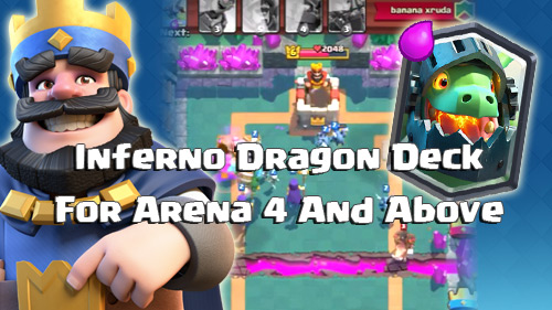 Deck Inferno Dragon Arena 4 Keatas Clash Royale