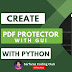 Create PDF Protector with Python - Python Projects - Sarfaraz Coding Club